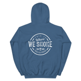 Where We Smoke MTO Unisex Hoodie