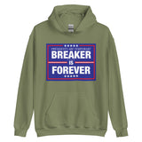 Breaker is Forever MTO Unisex Hoodie